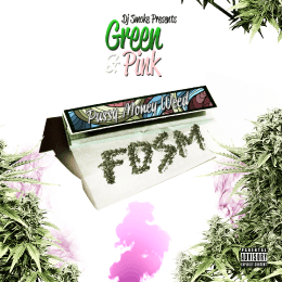 Green And Pink Pussy Money Weed 